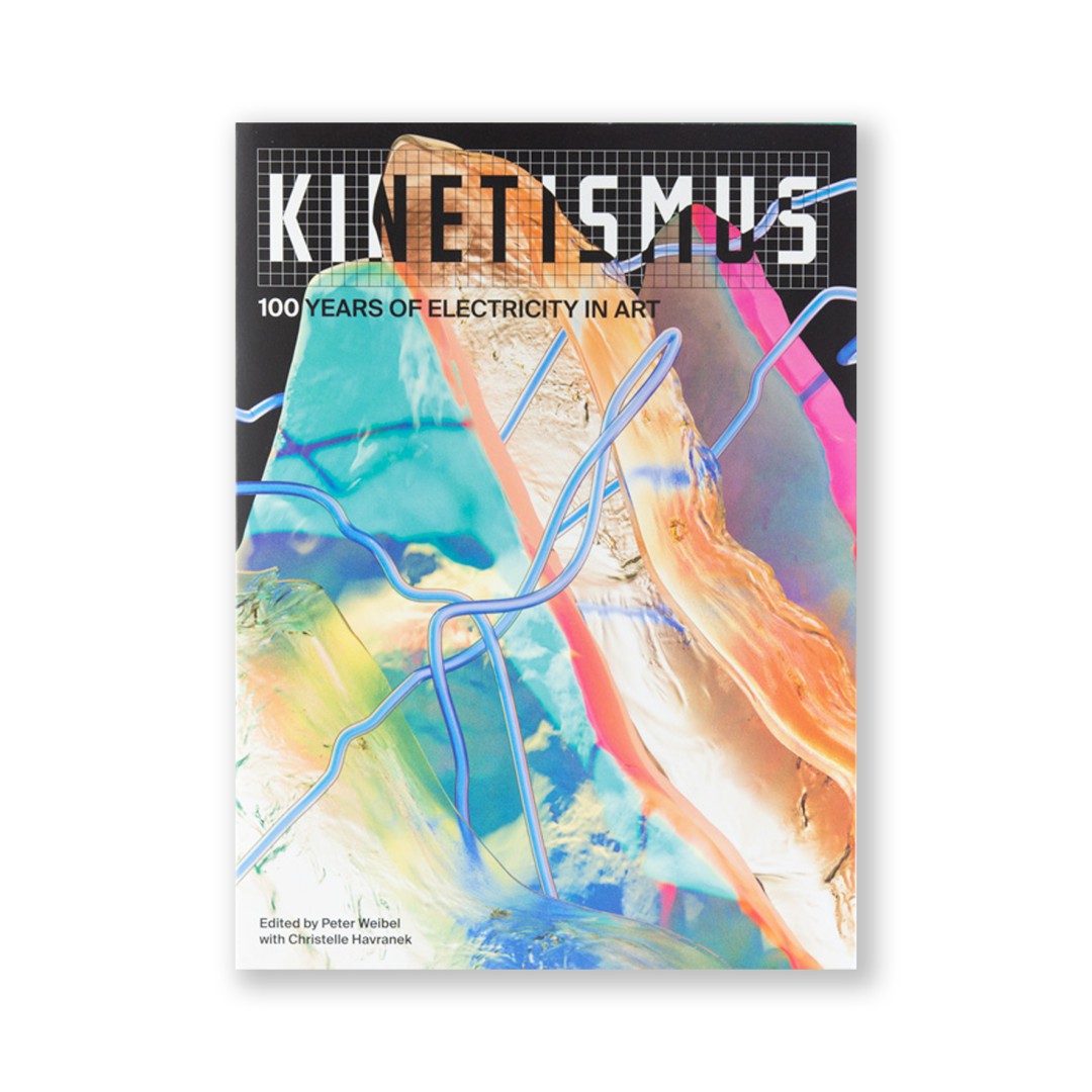 Kinetismus: 100 years of electicity in art