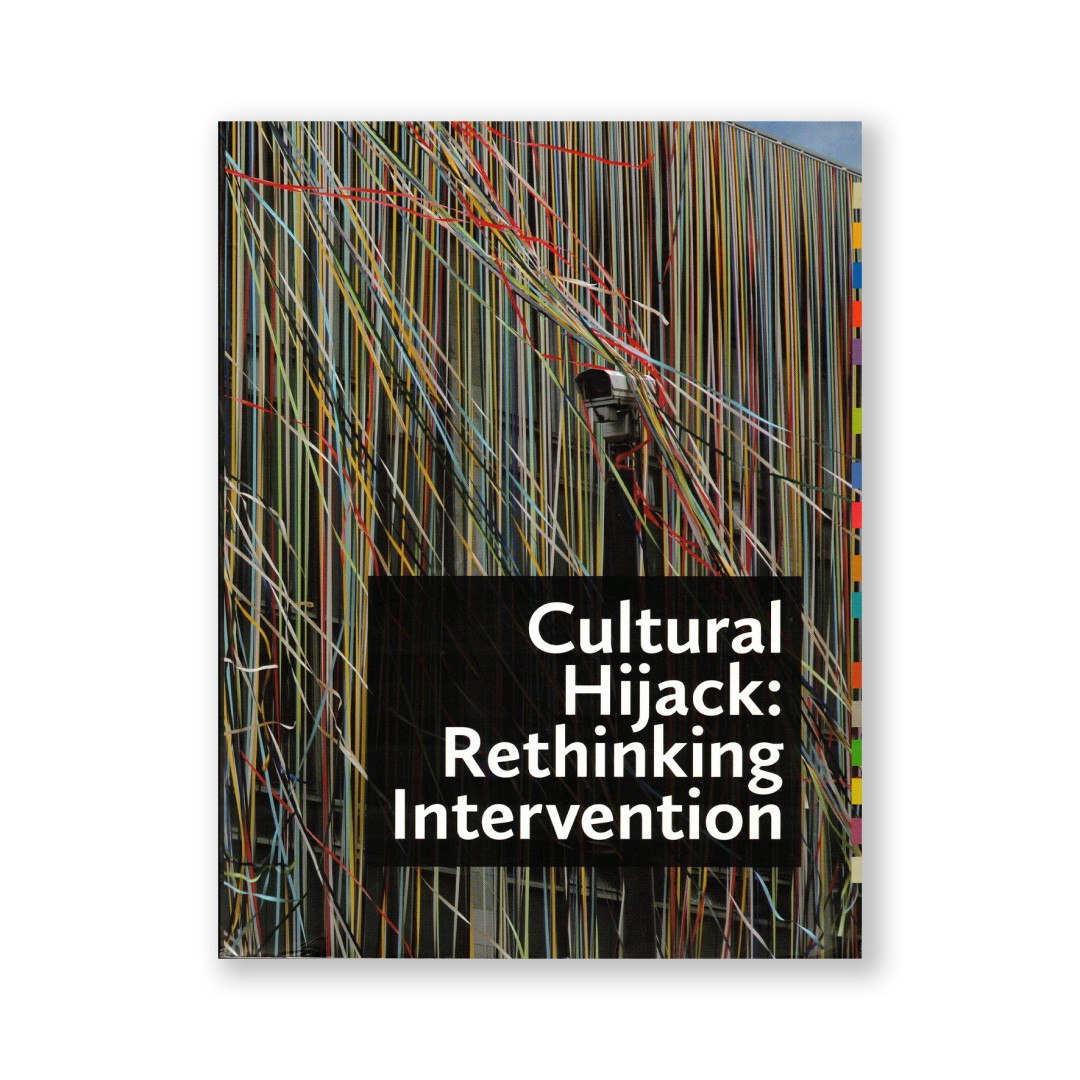 Cultural Hijack: Rethinking Intervention