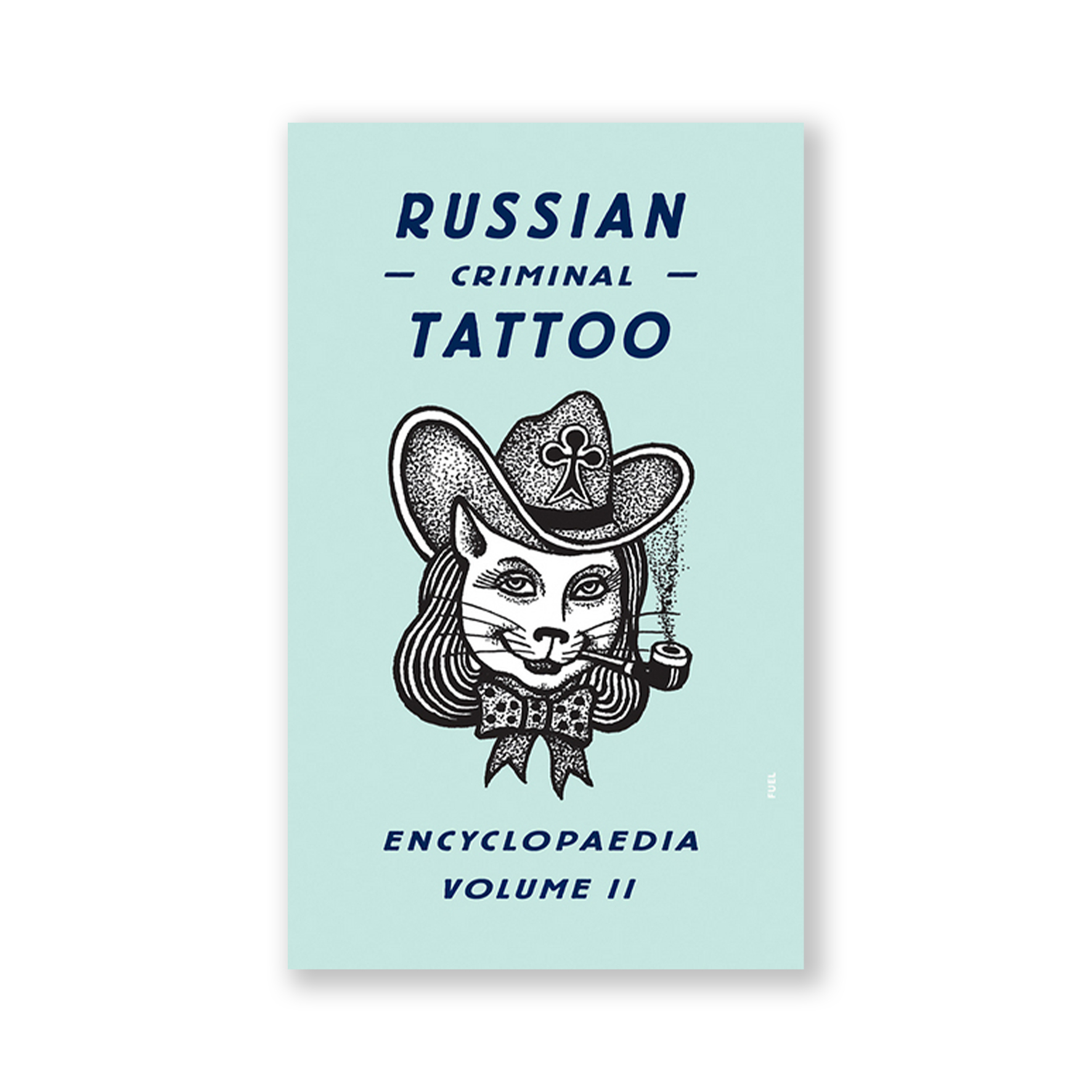 Russian Criminal Tattoo Encyclopaedia Volume II