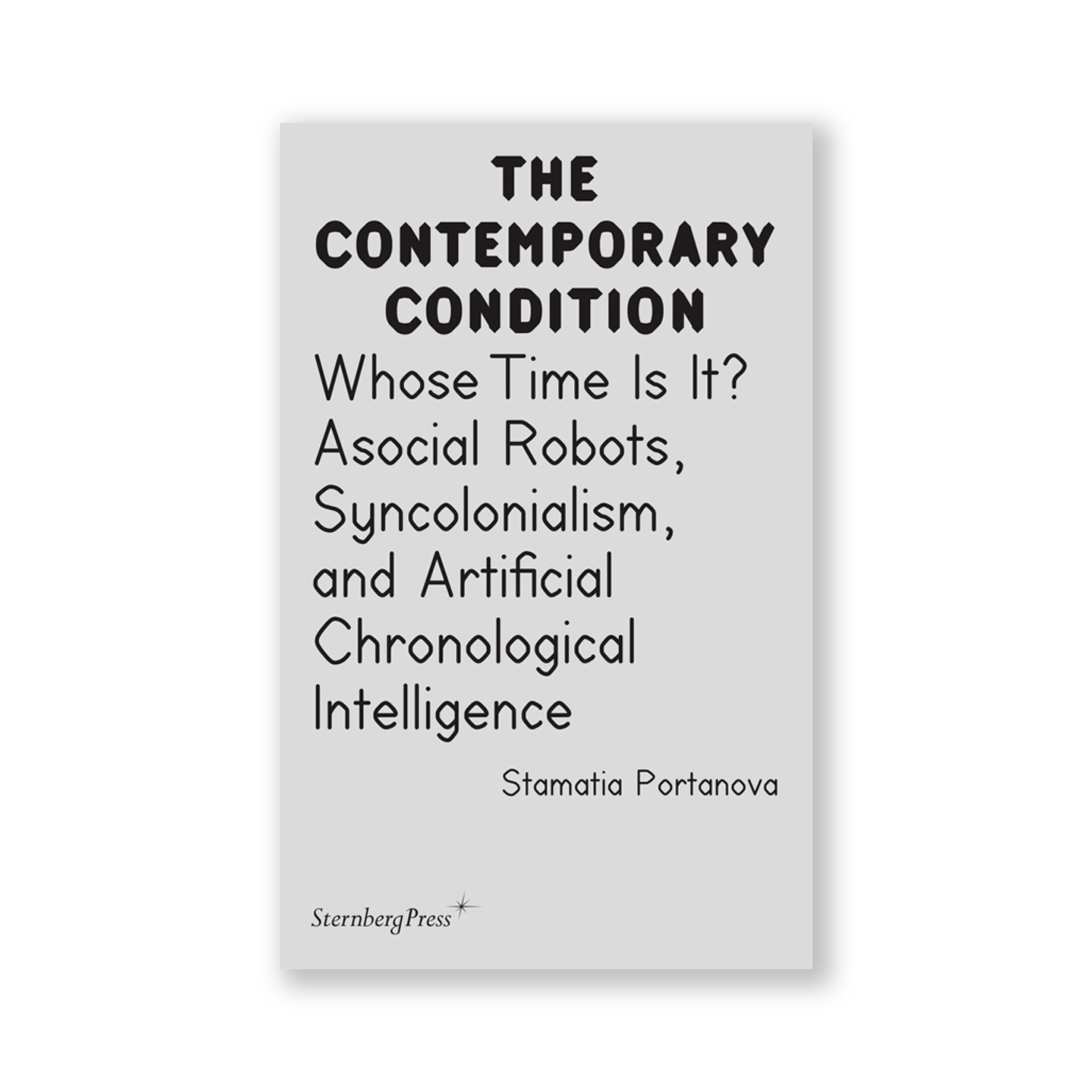 The Contemporary Condition - Whose Time Is It?