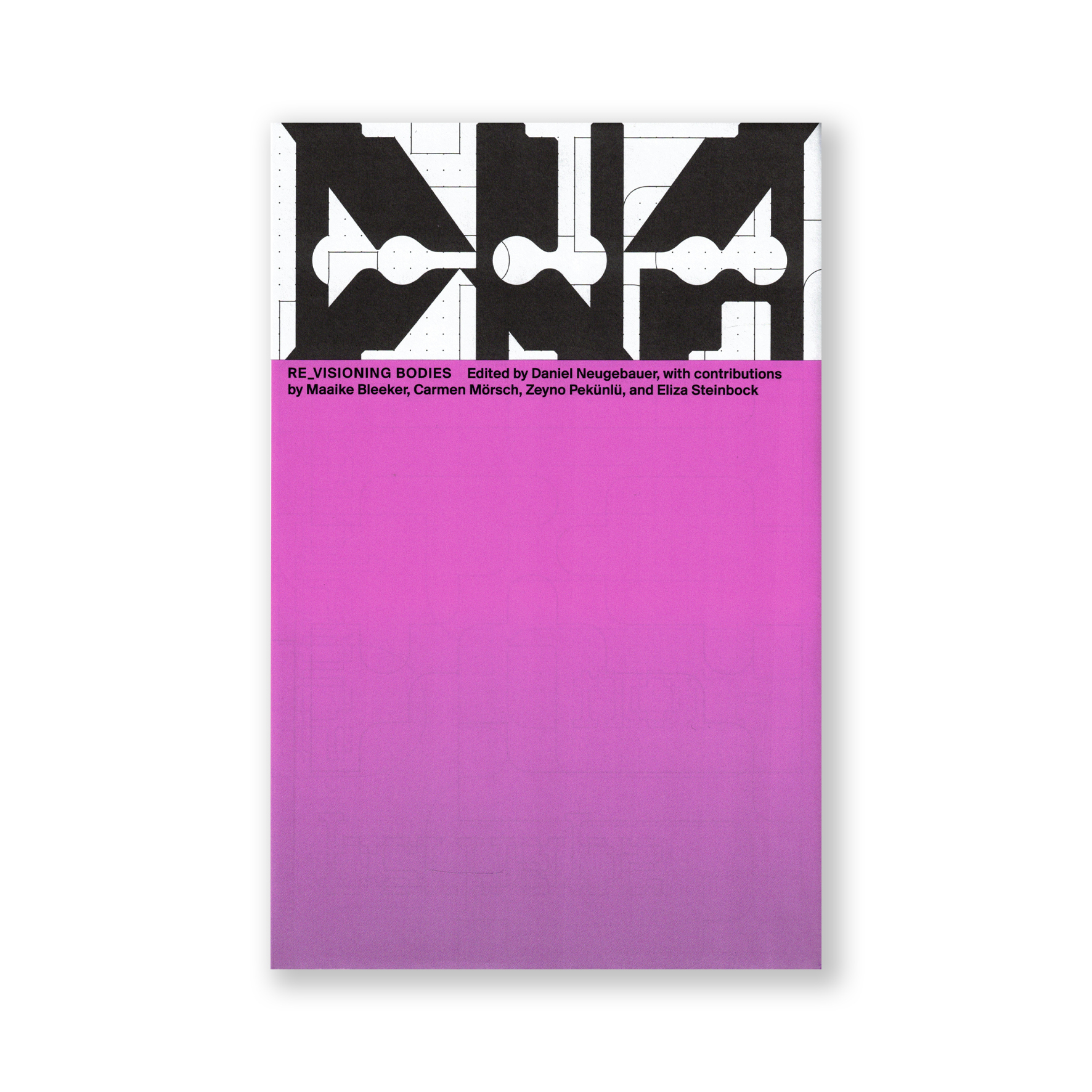 DNA #10 Re_Visioning Bodies