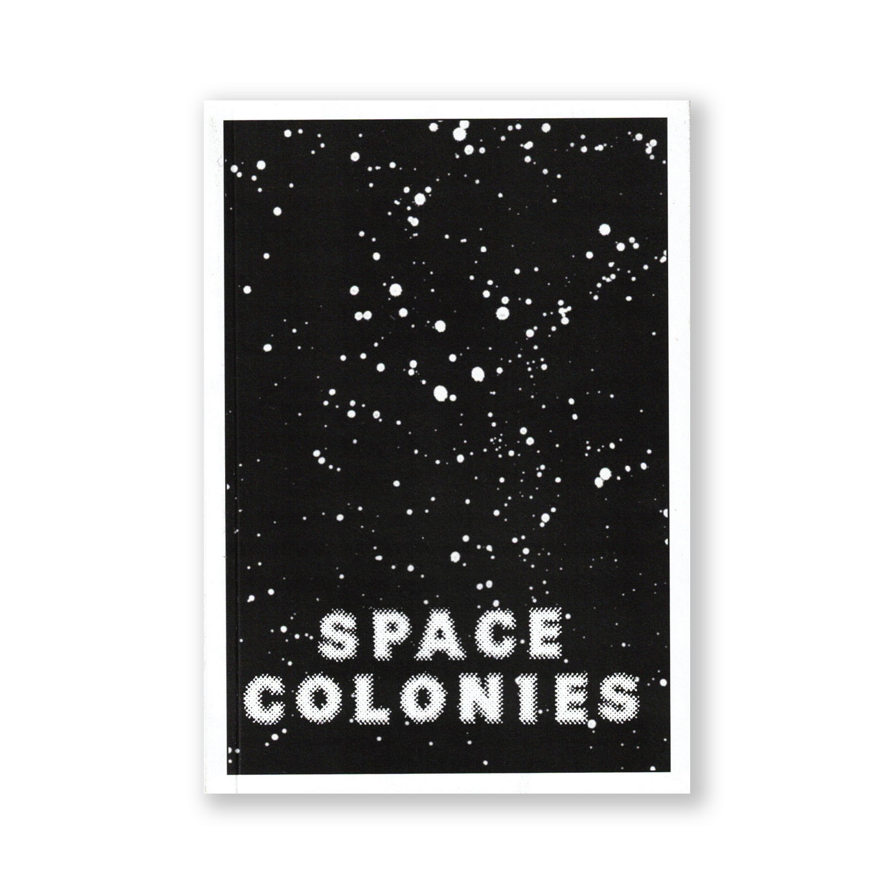 Space Colonies. A Galactic Freeman’s Journal