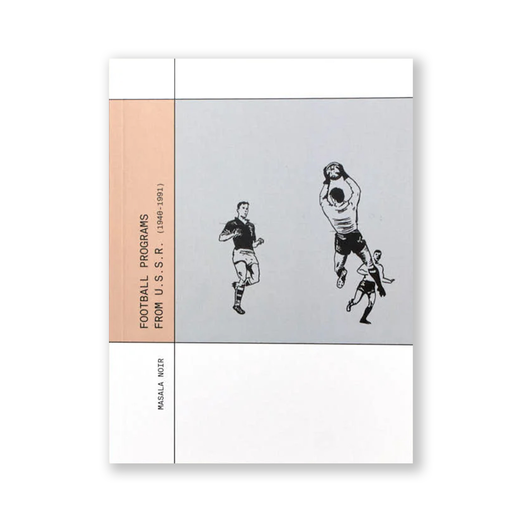 Football Programs from U.S.S.R. 1940-1991