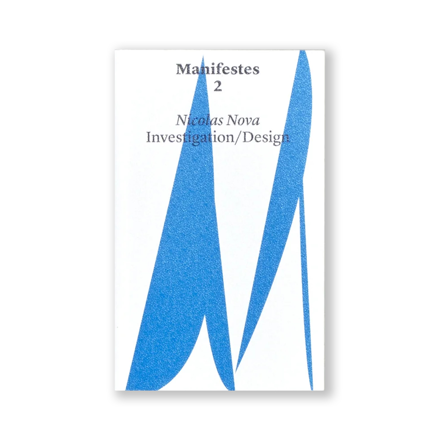 Manifestes 2: Investigation / Design