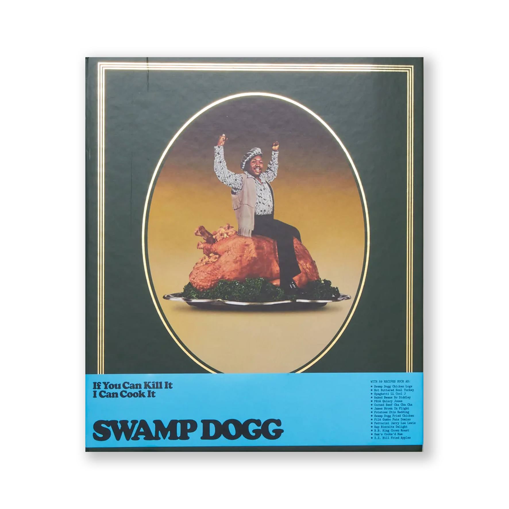 If You Can Kill it I Can Cook it