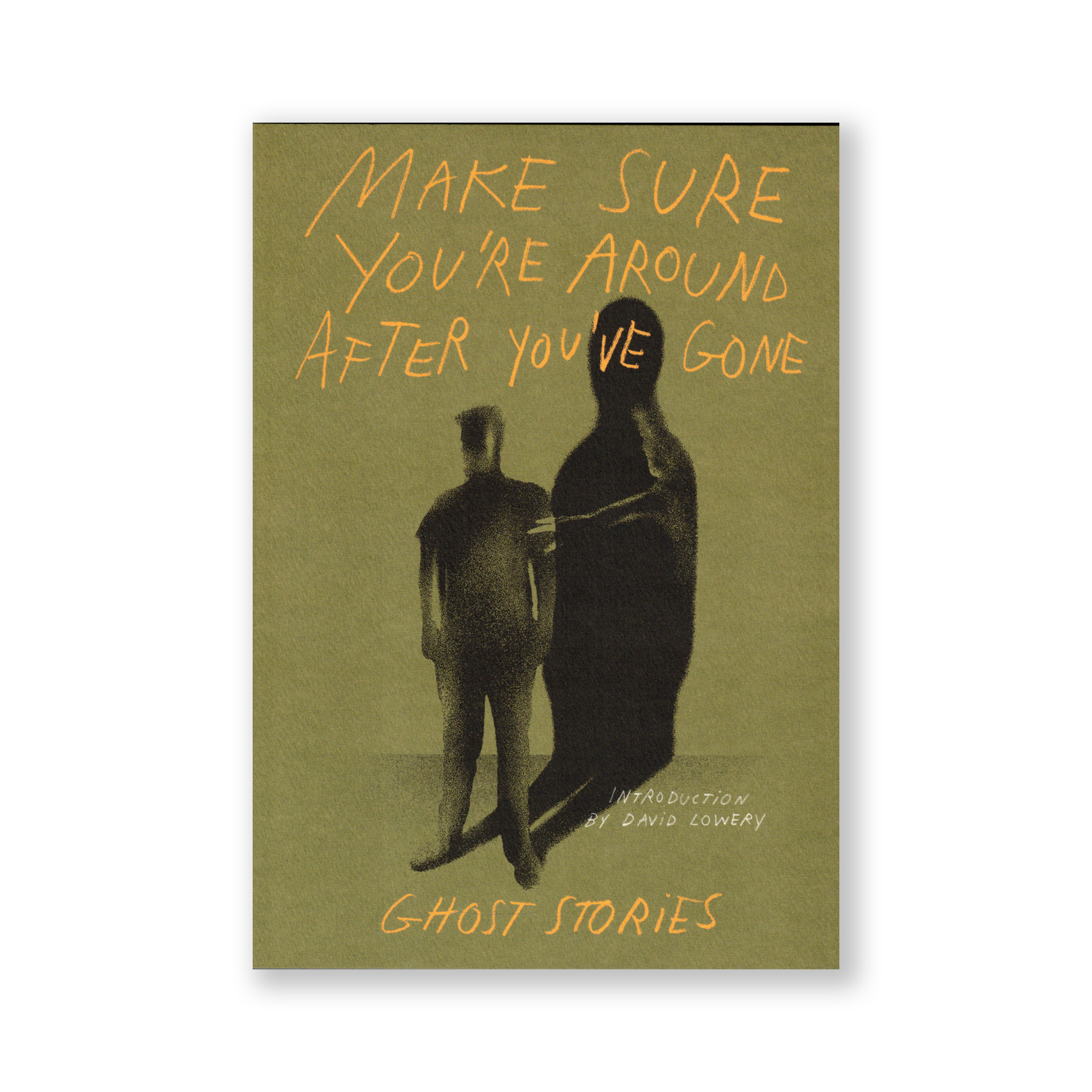 Make Sure You're Around After You've Gone: Ghost Stories