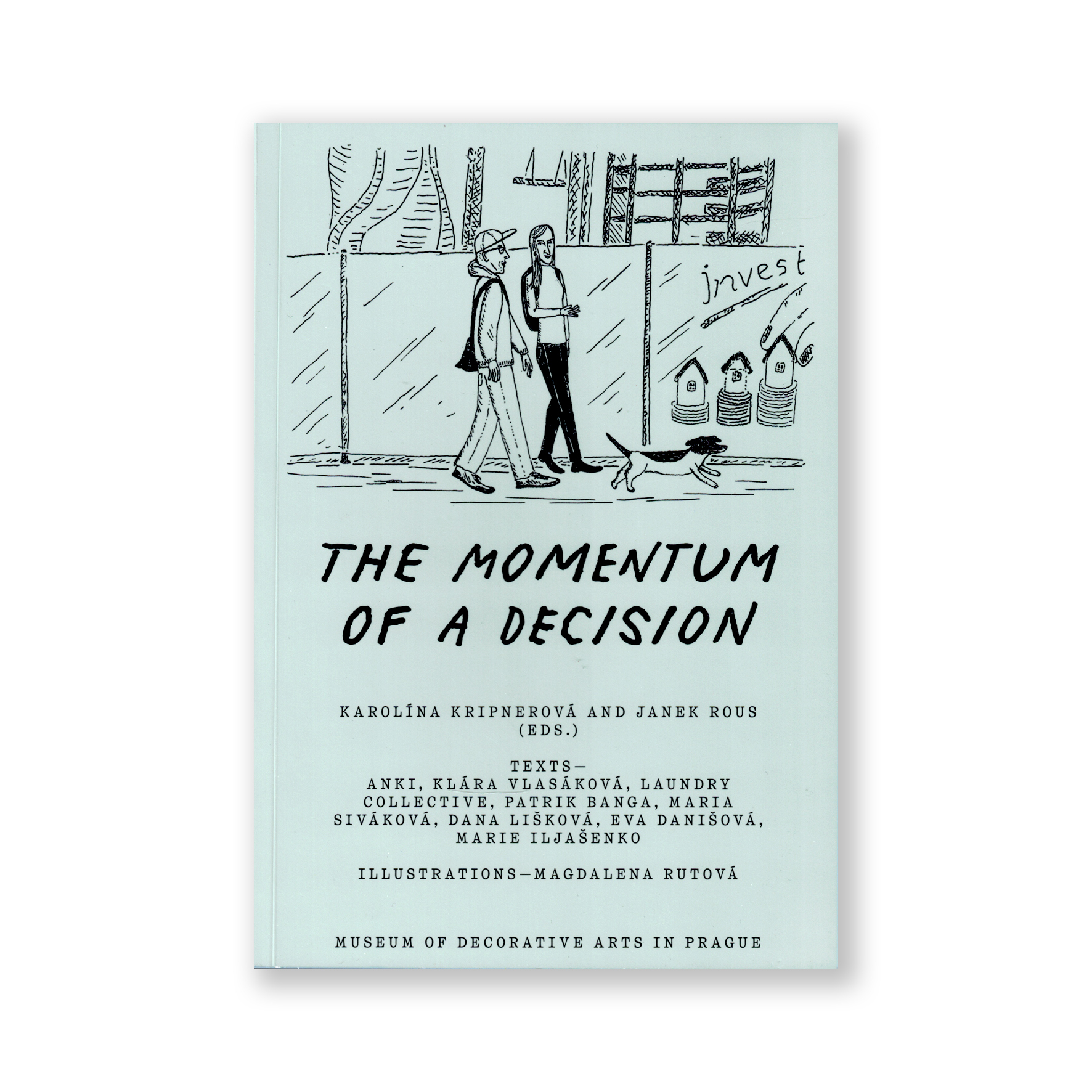 THE MOMENTUM OF A DECISION